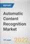 Automatic Content Recognition Market By Offering, By Platform Type, By Technology, By Deployment Mode, By Application, By Enterprise Size, By Industry Vertical, By Content Type: Global Opportunity Analysis and Industry Forecast, 2021-2031 - Product Thumbnail Image