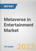 Metaverse in Entertainment Market By Component, By Technology, By Application: Global Opportunity Analysis and Industry Forecast, 2022-2031- Product Image