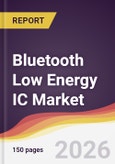 Bluetooth Low Energy IC Market Report: Trends, Forecast and Competitive Analysis to 2031- Product Image