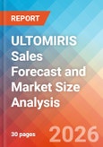 ULTOMIRIS Sales Forecast and Market Size Analysis - 2034- Product Image