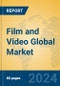 Film and Video Global Market Insights 2024, Analysis and Forecast to 2029, by Market Participants, Regions, Technology, Application - Product Image