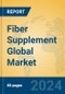 Fiber Supplement Global Market Insights 2024, Analysis and Forecast to 2029, by Manufacturers, Regions, Technology, Application, Product Type - Product Image