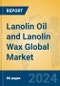 Lanolin Oil and Lanolin Wax Global Market Insights 2024, Analysis and Forecast to 2029, by Manufacturers, Regions, Technology, Application, Product Type - Product Image