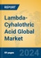 Lambda-Cyhalothric Acid Global Market Insights 2024, Analysis and Forecast to 2029, by Manufacturers, Regions, Technology, Application - Product Image