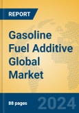 Gasoline Fuel Additive Global Market Insights 2024, Analysis and Forecast to 2029, by Manufacturers, Regions, Technology, Application- Product Image