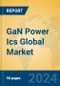 GaN Power Ics Global Market Insights 2024, Analysis and Forecast to 2029, by Market Participants, Regions, Technology, Application - Product Image
