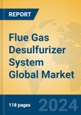 Flue Gas Desulfurizer System Global Market Insights 2024, Analysis and Forecast to 2029, by Manufacturers, Regions, Technology, Application- Product Image