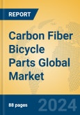 Carbon Fiber Bicycle Parts Global Market Insights 2024, Analysis and Forecast to 2029, by Market Participants, Regions, Technology, Application- Product Image