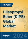 Diisopropyl Ether (DIPE) Global Market Insights 2024, Analysis and Forecast to 2029, by Manufacturers, Regions, Technology, Application- Product Image