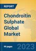 Chondroitin Sulphate Global Market Insights 2023, Analysis and Forecast to 2028, by Manufacturers, Regions, Technology, Application- Product Image