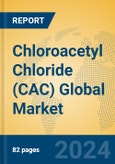 Chloroacetyl Chloride (CAC) Global Market Insights 2024, Analysis and Forecast to 2029, by Manufacturers, Regions, Technology, Application- Product Image
