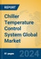 Chiller Temperature Control System Global Market Insights 2024, Analysis and Forecast to 2029, by Manufacturers, Regions, Technology, Application - Product Image