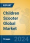 Children Scooter Global Market Insights 2024, Analysis and Forecast to 2029, by Manufacturers, Regions, Technology, Application, and Product Type - Product Thumbnail Image