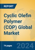 Cyclic Olefin Polymer (COP) Global Market Insights 2024, Analysis and Forecast to 2029, by Manufacturers, Regions, Technology, Application- Product Image