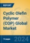 Cyclic Olefin Polymer (COP) Global Market Insights 2024, Analysis and Forecast to 2029, by Manufacturers, Regions, Technology, Application - Product Image