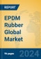 EPDM Rubber Global Market Insights 2024, Analysis and Forecast to 2029, by Manufacturers, Regions, Technology, Application - Product Image