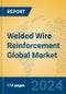 Welded Wire Reinforcement Global Market Insights 2024, Analysis and Forecast to 2029, by Manufacturers, Regions, Technology, Application, Product Type - Product Thumbnail Image