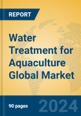 Water Treatment for Aquaculture Global Market Insights 2024, Analysis and Forecast to 2029, by Manufacturers, Regions, Technology, Product Type- Product Image
