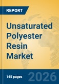 Unsaturated Polyester Resin Market Insights, Analysis and Forecast 2026-2031- Product Image