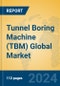 Tunnel Boring Machine (TBM) Global Market Insights 2024, Analysis and Forecast to 2029, by Manufacturers, Regions, Technology, Application, Product Type - Product Thumbnail Image