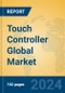 Touch Controller Global Market Insights 2024, Analysis and Forecast to 2029, by Manufacturers, Regions, Technology, Application - Product Thumbnail Image