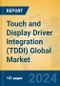 Touch and Display Driver Integration (TDDI) Global Market Insights 2024, Analysis and Forecast to 2029, by Manufacturers, Regions, Technology, Application - Product Image