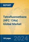 Tetrafluoroethane (HFC 134a) Global Market Insights 2024, Analysis and Forecast to 2029, by Manufacturers, Regions, Technology, Application- Product Image