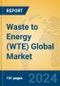 Waste to Energy (WTE) Global Market Insights 2024, Analysis and Forecast to 2029, by Manufacturers, Regions, Technology, Application - Product Image