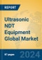 Ultrasonic NDT Equipment Global Market Insights 2024, Analysis and Forecast to 2029, by Market Participants, Regions, Technology, Application - Product Thumbnail Image