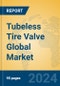 Tubeless Tire Valve Global Market Insights 2024, Analysis and Forecast to 2029, by Manufacturers, Regions, Technology, Application, Product Type - Product Thumbnail Image