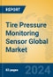 Tire Pressure Monitoring Sensor Global Market Insights 2024, Analysis and Forecast to 2029, by Manufacturers, Regions, Technology, Application, Product Type - Product Image