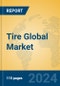 Tire Global Market Insights 2024, Analysis and Forecast to 2029, by Manufacturers, Regions, Technology, Application - Product Image