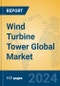 Wind Turbine Tower Global Market Insights 2024, Analysis and Forecast to 2029, by Manufacturers, Regions, Technology, Application, Product Type - Product Thumbnail Image