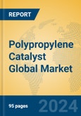 Polypropylene Catalyst Global Market Insights 2024, Analysis and Forecast to 2029, by Manufacturers, Regions, Technology, Application, Product Type- Product Image