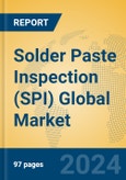 Solder Paste Inspection (SPI) Global Market Insights 2024, Analysis and Forecast to 2029, by Manufacturers, Regions, Technology, Product Type- Product Image