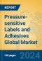 Pressure-sensitive Labels and Adhesives Global Market Insights 2024, Analysis and Forecast to 2029, by Market Participants, Regions, Technology, Application - Product Image