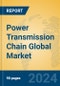 Power Transmission Chain Global Market Insights 2024, Analysis and Forecast to 2029, by Manufacturers, Regions, Technology, Application, Product Type - Product Image