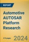 Global and China Automotive AUTOSAR Platform Research Report, 2024 - Product Thumbnail Image