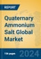 Quaternary Ammonium Salt Global Market Insights 2024, Analysis and Forecast to 2029, by Manufacturers, Regions, Technology, Application - Product Image