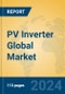 PV Inverter Global Market Insights 2024, Analysis and Forecast to 2029, by Manufacturers, Regions, Technology, Application, Product Type - Product Image