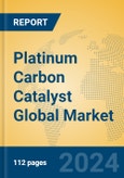 Platinum Carbon Catalyst Global Market Insights 2024, Analysis and Forecast to 2029, by Manufacturers, Regions, Technology, Application- Product Image