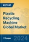 Plastic Recycling Machine Global Market Insights 2024, Analysis and Forecast to 2029, by Manufacturers, Regions, Technology, Application, Product Type - Product Thumbnail Image