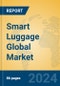 Smart Luggage Global Market Insights 2024, Analysis and Forecast to 2029, by Manufacturers, Regions, Technology, Product Type - Product Image