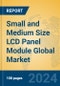 Small and Medium Size LCD Panel Module Global Market Insights 2024, Analysis and Forecast to 2029, by Manufacturers, Regions, Technology, Application - Product Image