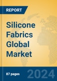 Silicone Fabrics Global Market Insights 2024, Analysis and Forecast to 2029, by Manufacturers, Regions, Technology, Application, Product Type- Product Image