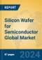 Silicon Wafer for Semiconductor Global Market Insights 2024, Analysis and Forecast to 2029, by Manufacturers, Regions, Technology, Application, Product Type - Product Image