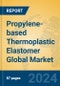 Propylene-based Thermoplastic Elastomer Global Market Insights 2024, Analysis and Forecast to 2029, by Manufacturers, Regions, Technology, Application - Product Image