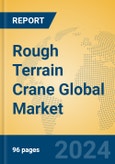 Rough Terrain Crane Global Market Insights 2024, Analysis and Forecast to 2029, by Manufacturers, Regions, Technology, Product Type- Product Image