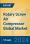 Rotary Screw Air Compressor Global Market Insights 2024, Analysis and Forecast to 2029, by Manufacturers, Regions, Technology, Application - Product Image