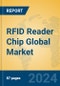 RFID Reader Chip Global Market Insights 2024, Analysis and Forecast to 2029, by Manufacturers, Regions, Technology, Application - Product Image